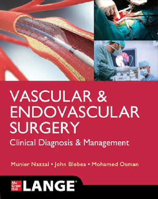 Lange Vascular and Endovascular Surgery: Clinical Diagnosis and Management by Munier Nazzal