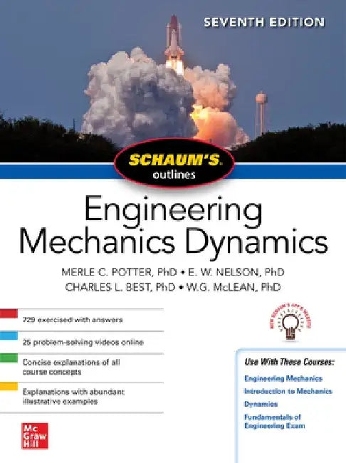 Schaum's Outline of Engineering Mechanics Dynamics, Seventh Edition by Merle C. Potter