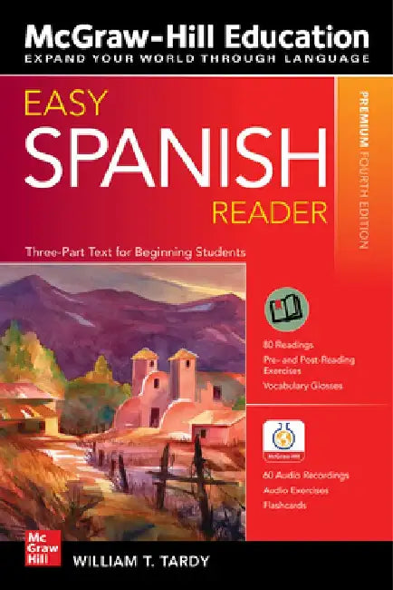 Easy Spanish Reader, Premium Fourth Edition by William T. Tardy