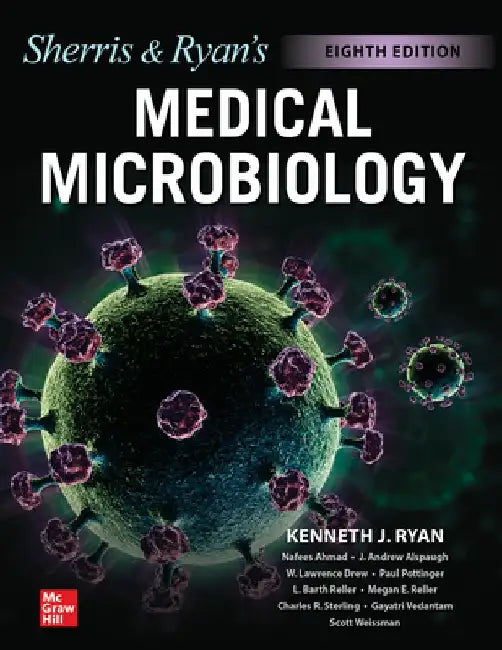 Sherris Medical Microbiology, Eighth Edition by Kenneth Ryan