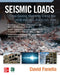 Seismic Loads: Time-Saving Methods Using the 2018 IBC and Asce/SEI 7-16 by David A. Fanella