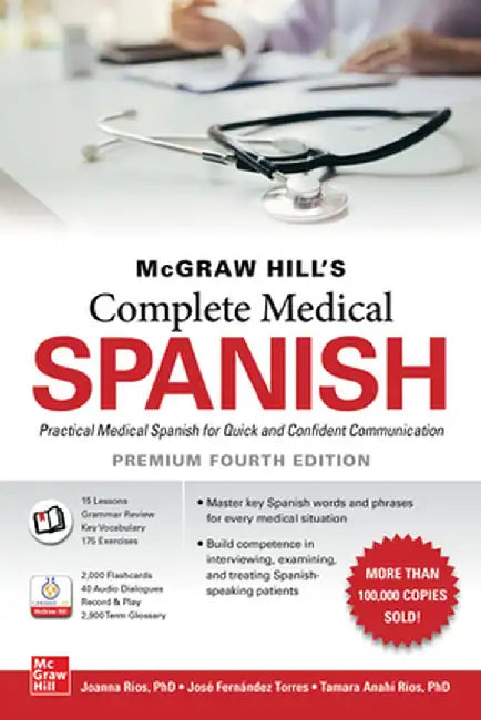 McGraw-Hill's Complete Medical Spanish, Premium Fourth Edition by Joanna Rios