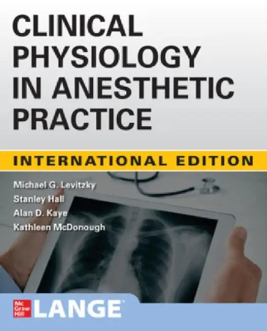 Clinical Physiology In Anesthetic Practice by Levitzky M.G.