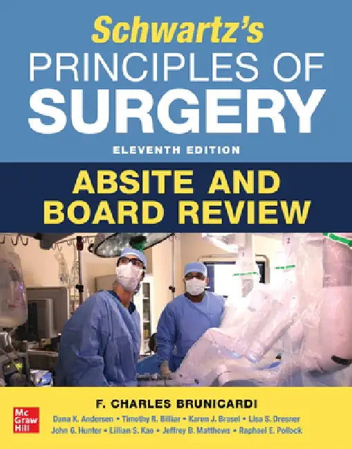 Schwartz's Principles of Surgery Absite and Board Review, 11th Edition by Timothy Billiar