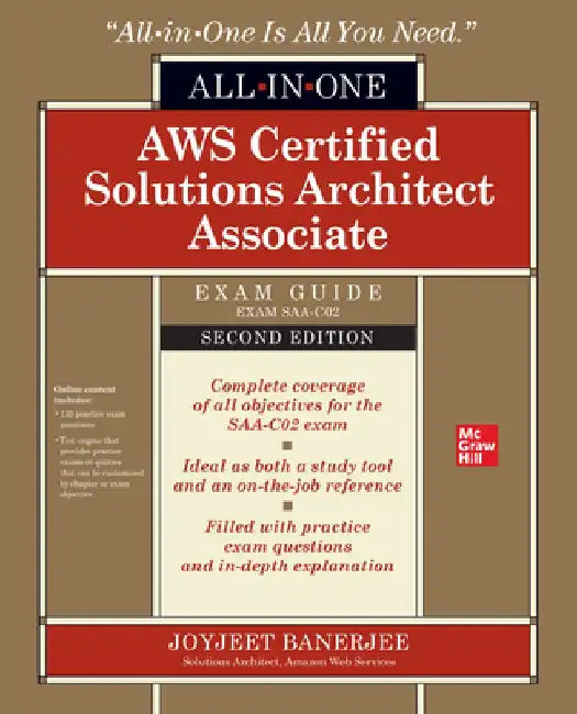 Aws Certified Solutions Architect Associate All-In-One Exam Guide, Second Edition (Exam Saa-C02) by Joyjeet Banerjee