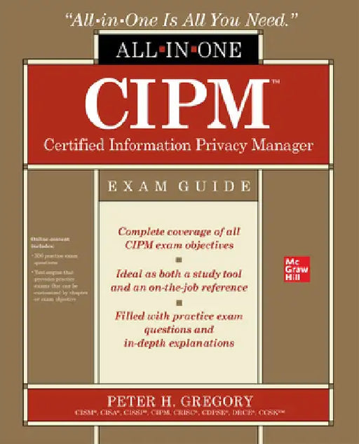 Cipm Certified Information Privacy Manager All-In-One Exam Guide by Peter H. Gregory