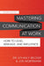 Mastering Communication at Work, Second Edition: How to Lead, Manage, and Influence by Ethan F. Becker