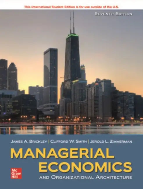ISE Managerial Economics & Organizational Architecture by James Brickley