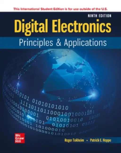 Digital Electronics: Principles and Applications ISE by Roger Tokheim