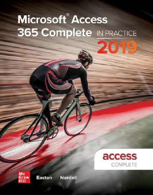 Microsoft Access 365 Complete: In Practice by Annette Easton, Randy Nordell