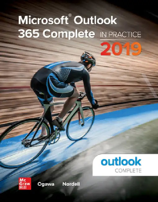 Microsoft Outlook 365 Complete: In Practice by Michael-Brian Ogawa, Randy Nordell