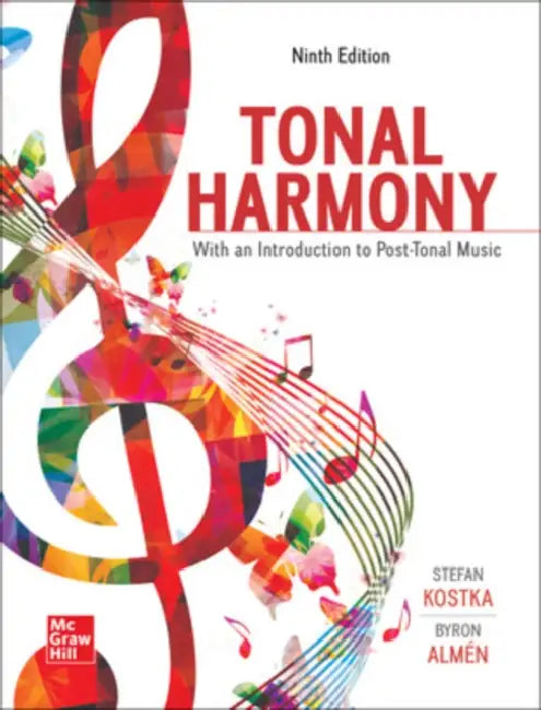 Tonal Harmony by Stefan Kostka, Byron Almén