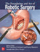 The Foundation and Art of Robotic Surgery by Pier Cristoforo Giulianotti