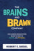 Brains And Brawn Company How Leadi  by Robert Siegel
