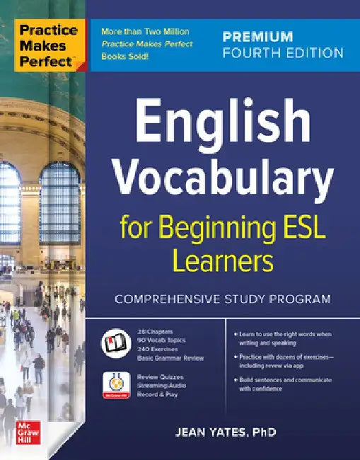Practice Makes Perfect: English Vocabulary for Beginning ESL Learners, Premium Fourth Edition by Jean Yates