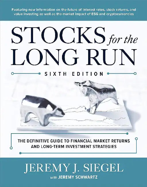 Stocks for the Long Run, Sixth Edition by Jeremy Siegel