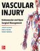 Vascular Injury: Endovascular and Open Surgical Management by Joe Dubose, Pedro G. Teixeira, Ravi R. Rajani