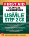 First Aid Clinical Algorithms for the USMLE Step 2 Ck by Jonathan Kramer-Feldman