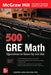 500 GRE Math Questions to Know by Test Day, Second Edition by Sandra Luna McCune