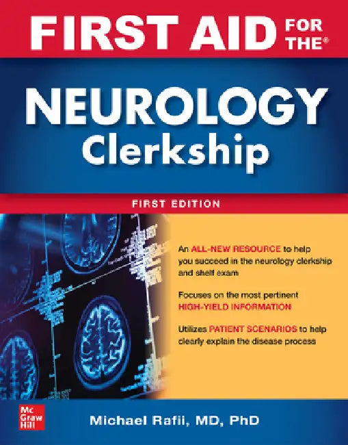 First Aid for the Neurology Clerkship by Michael S. Rafii
