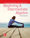 Beginning and Intermediate Algebra ISE by Julie Miller