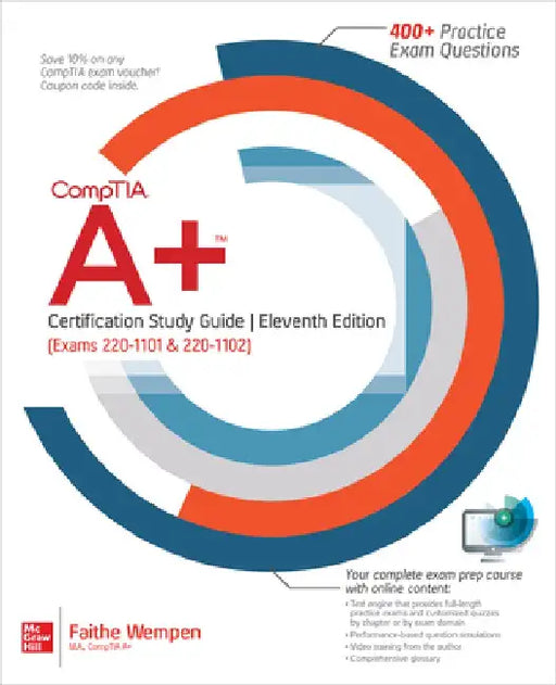 Comptia A+ Certification Study Guide, Eleventh Edition (Exams 220-1101 & 220-1102) by Jane Holcombe