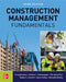 Construction Management Fundamentals, Third Edition by Kraig Knutson, Clifford J. Schexnayder, Christine M. Fiori