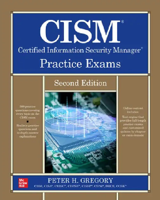 Cism Certified Information Security Manager Practice Exams, Second Edition by Peter Gregory
