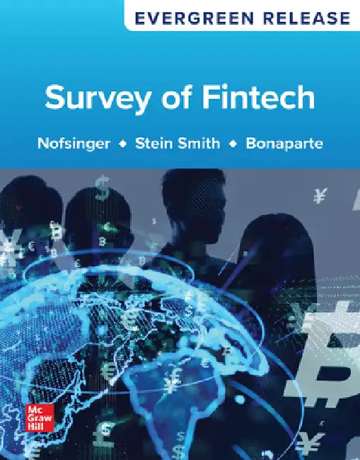 Survey of Fintech: 2026 Release by John Nofsinger, Sean Stein Smith, Yosef Bonaparte