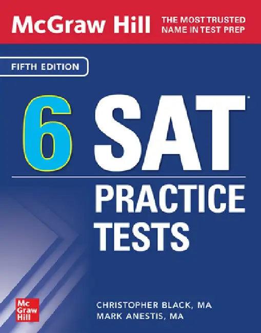 McGraw-Hill Education 6 SAT Practice Tests, Fifth Edition by Christopher Black