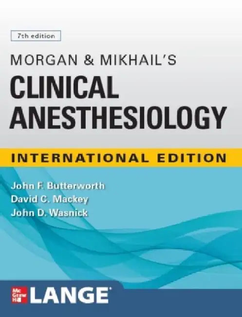 IE Morgan and Mikhail's Clinical Anesthesiology by Butterworth