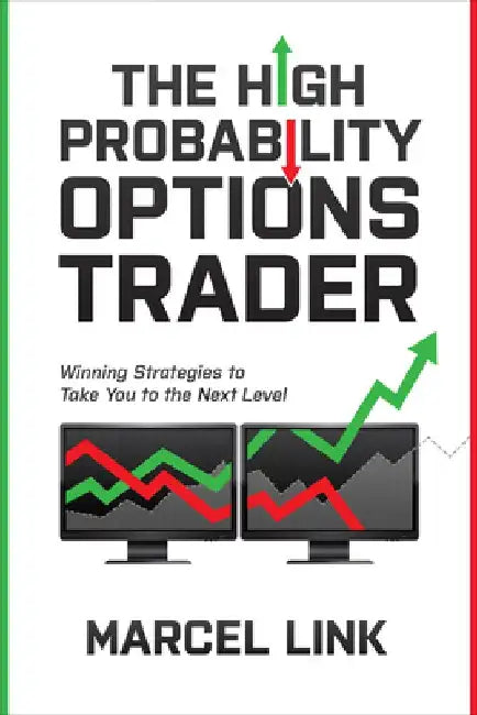 The High Probability Options Trader: Winning Strategies to Take You to the Next Level by Marcel Link