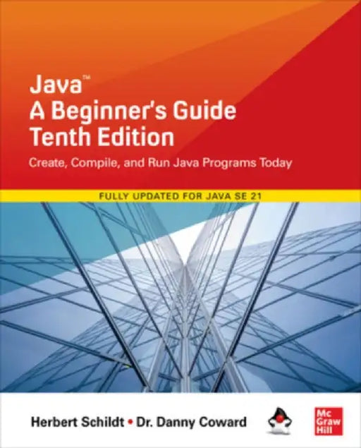 Java: A Beginner's Guide, Tenth Edition by Herbert Schildt