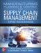 Manufacturing Planning and Control for Supply Chain Management: The Cpim Reference, Third Edition by F. Robert Jacobs