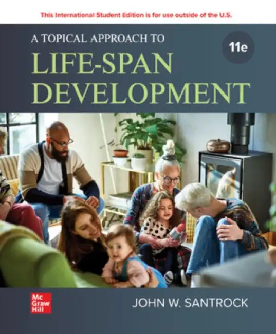 A Topical Approach to Life-span Development ISE by John Santrock