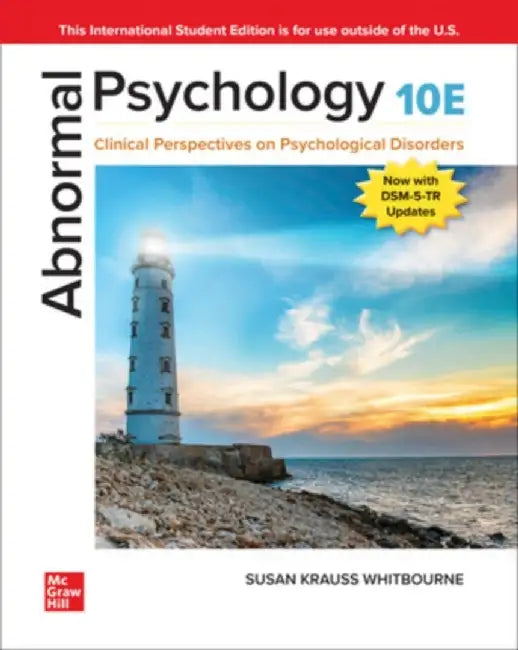 Abnormal Psychology: Clinical Perspectives on Psychological Disorders ISE by Susan Krauss Whitbourne