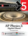 5 Steps to a 5: AP Physics 2: Algebra-Based 2024 by Christopher Bruhn