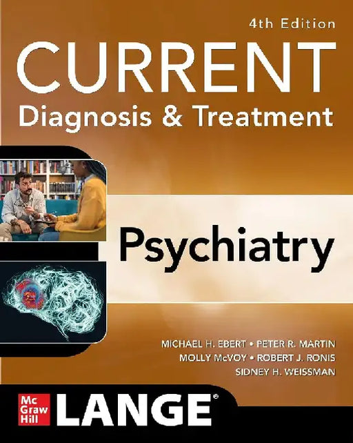 CURRENT Diagnosis & Treatment: Psychiatry by Michael Ebert