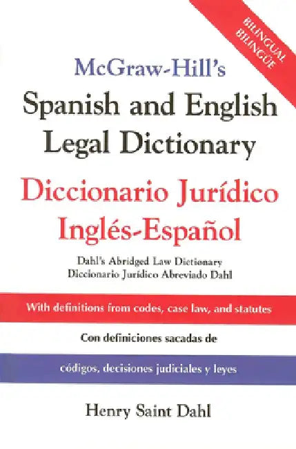 McGraw Hill's Spanish/English Legal Dict (Pb) by Henry Saint Dahl