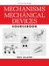 Mechanisms and Mechanical Devices Sourcebook by Neil Sclater