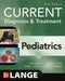 Current Diagnosis & Treatment Pediatrics, 27th Edition by Maya Bunik