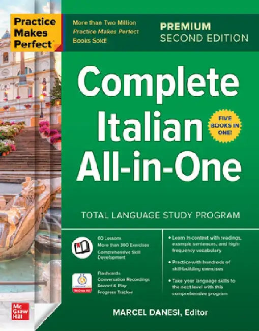 Practice Makes Perfect: Complete Italian All-In-One, Premium Second Edition by Marcel Danesi