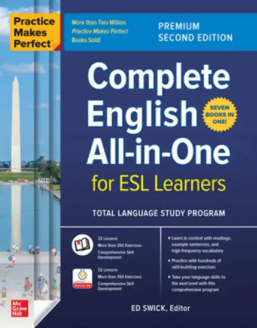 Practice Makes Perfect: Complete English All-In-One for ESL Learners, Premium Second Edition by Ed Swick