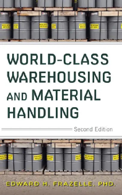 World-Class Warehousing and Material Handling 2e (Pb) by Edward H. Frazelle