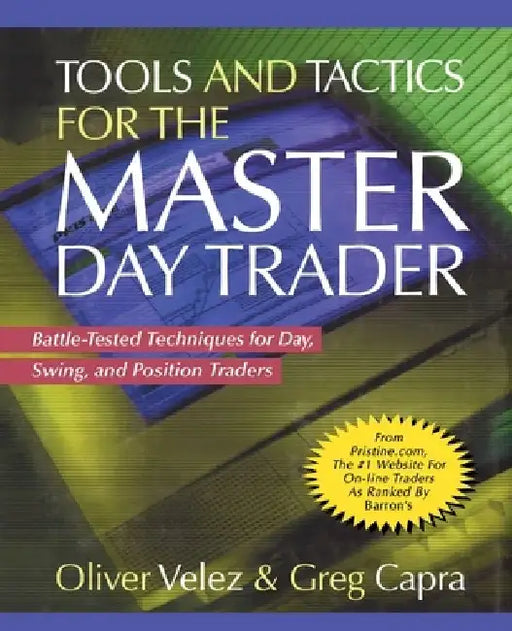 Tools and Tactics for the Master Day Trader (Pb) by Oliver Velez