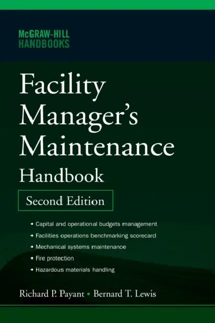 Facility Manager's Maintenance Handbook 2e (Pb) by Bernard T. Lewis