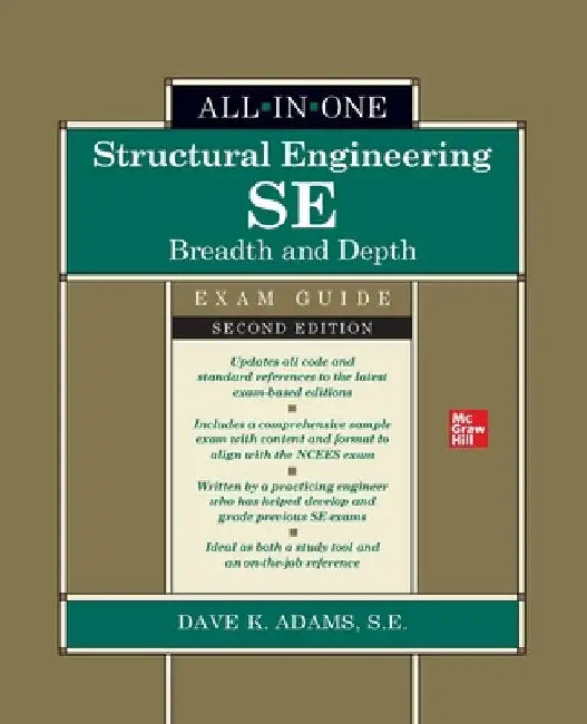 Structural Engineering Se All-In-One Exam Guide: Breadth and Depth, Second Edition (Pb) by Dave K. Adams