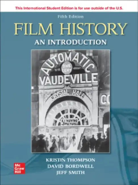 Film History: An Introduction ISE by Kristin Thompson