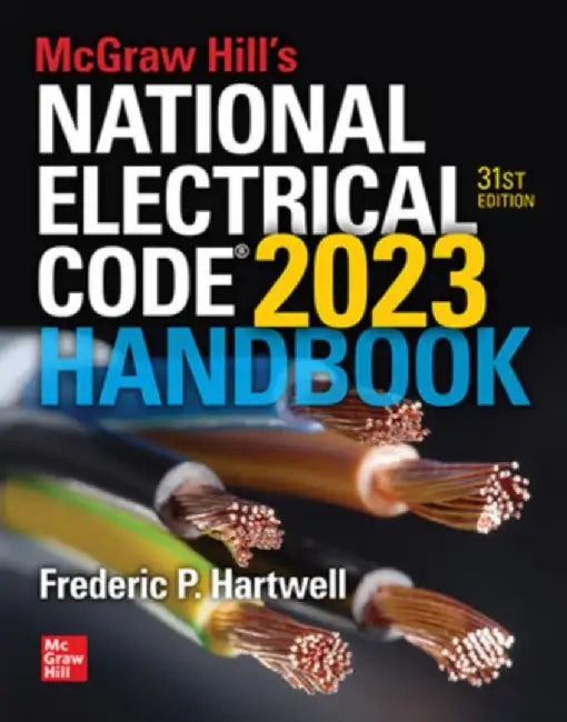 McGraw Hill's National Electrical Code 2023 Handbook, 31st Edition by Frederic Hartwell