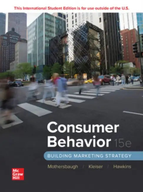 Consumer Behavior: Building Marketing Strategy ISE by David Mothersbaugh